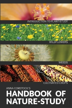 Bertrand.pt - The Handbook Of Nature Study In Color - Wildflowers, Weeds & Cultivated Crops