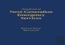 The Handbook Of Next Generation Emergency Services