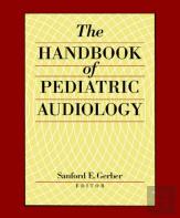 The Handbook Of Paediatric Audiology