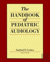 The Handbook Of Paediatric Audiology