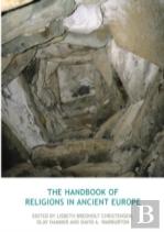 The Handbook Of Religions In Ancient Europe