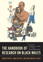 The Handbook Of Research On Black Males