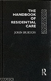 The Handbook Of Residential Care