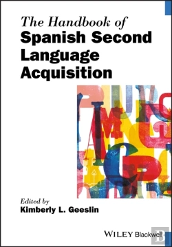Bertrand.pt - The Handbook Of Spanish Second Language Acquisition