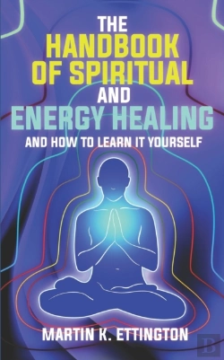 Bertrand.pt - The Handbook Of Spiritual And Psychic Healing