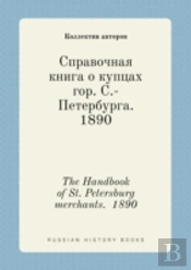 The Handbook Of St. Petersburg Merchants. 1890