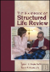The Handbook Of Structured Life Review