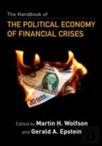 The Handbook Of The Political Economy Of Financial Crises