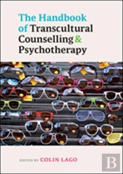 The Handbook Of Transcultural Counselling And Psychotherapy