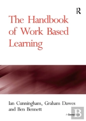 The Handbook Of Work Based Learning