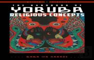 The Handbook Of Yoruba Religious Concepts