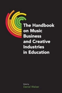 Bertrand.pt - The Handbook On Music Business And Creative Industries In Education