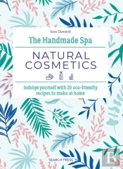 The Handmade Spa: Natural Cosmetics