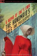 The Handmaid'S Tale And Philosophy