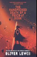 The Handpicked Death Of A Voice At Dusk