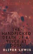 The Handpicked Death Of A Voice At Dusk