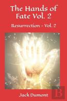 The Hands Of Fate   Vol. 2 - Resurrection