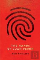 The Hands Of Juan Peron