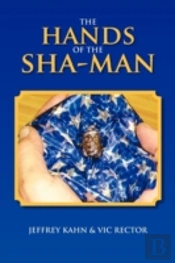 The Hands Of The Sha-Man