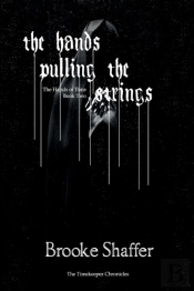 The Hands Pulling The Strings