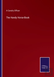 The Handy Horse-Book