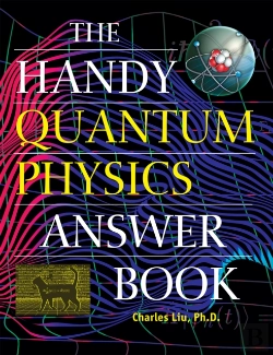 Bertrand.pt - The Handy Quantum Physics Answer Book