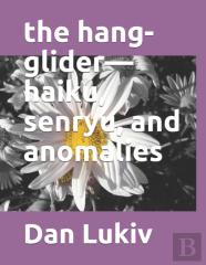 The Hang-Glider-Haiku, Senryu, And Anomalies
