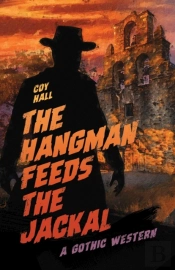 The Hangman Feeds The Jackal