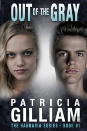 The Hannaria Series Out Of The Gray