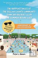 The Happenstances At The Yellow County Community Swim And Racquet Club The Summer Before Last
