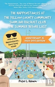 The Happenstances At The Yellow County Community Swim And Racquet Club The Summer Before Last
