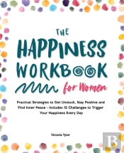The Happiness Workbook For Women