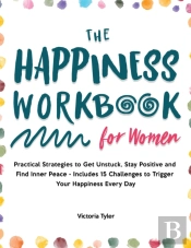 The Happiness Workbook For Women