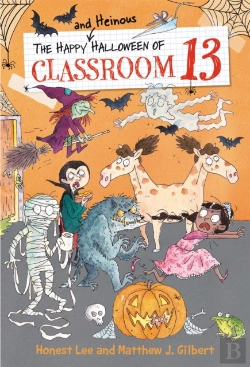 Bertrand.pt - The Happy And Heinous Halloween Of Classroom 13