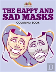 The Happy And Sad Masks Coloring Book