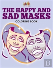 The Happy And Sad Masks Coloring Book