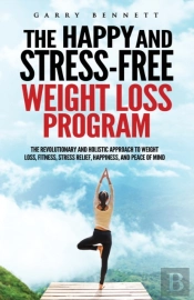 The Happy And Stress-Free Weight Loss Pr