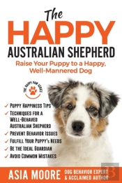 The Happy Australian Shepherd