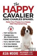 The Happy Cavalier King Charles Spaniel
