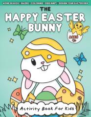 The Happy Easter Bunny Activity Book For Kids Ages 4+