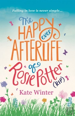 Bertrand.pt - The Happy Ever Afterlife Of Rosie Potter (Rip)