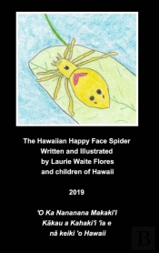 The Happy Face Spider - Nanana Makaki'I