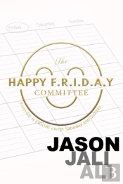 The Happy F.R.I.D.A.Y Committee