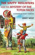 The Happy Hollisters And The Mystery Of The Totem Faces