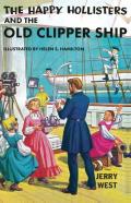The Happy Hollisters And The Old Clipper Ship
