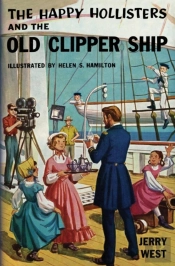 The Happy Hollisters And The Old Clipper Ship