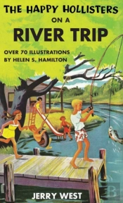 The Happy Hollisters On A River Trip