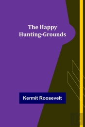 The Happy Hunting-Grounds