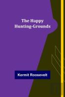 The Happy Hunting-Grounds