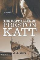 The Happy Life Of Preston Katt